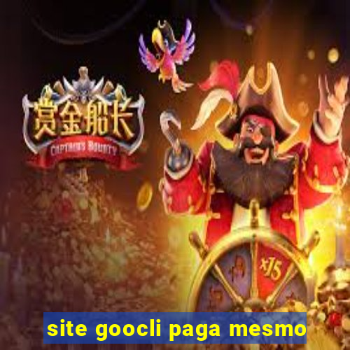 site goocli paga mesmo